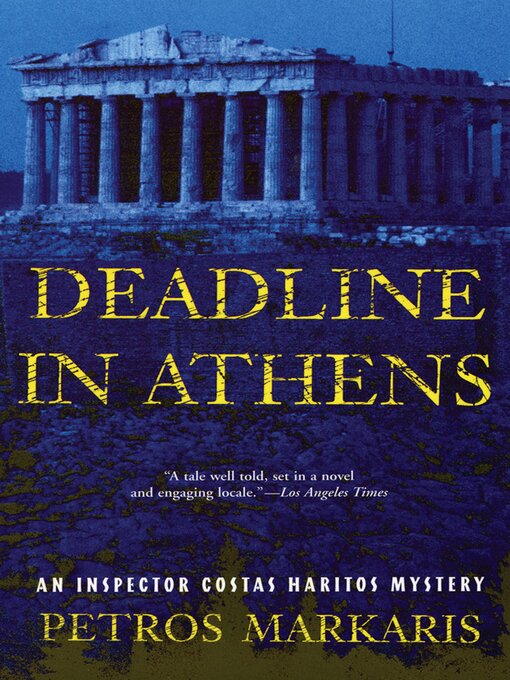 Title details for Deadline in Athens by Petros Markaris - Available